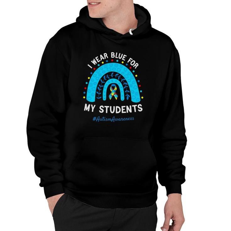 I Wear Blue For My Students Autism Awareness Rainbow Hoodie