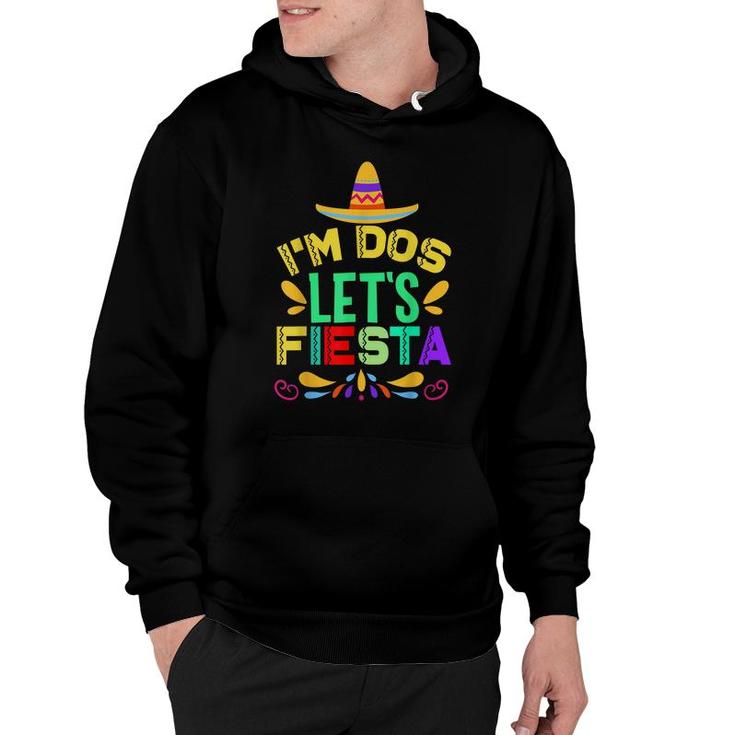 Im Dos Lets Fiesta Mexican Sombrero Birthday  Hoodie