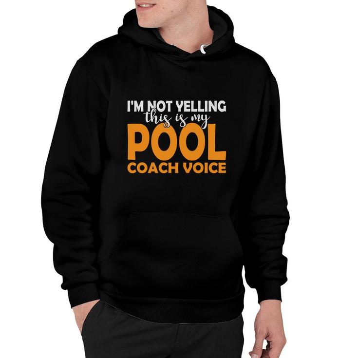 Im Not Yelling Pool Coach Voice Cue Pool Billiards Hoodie