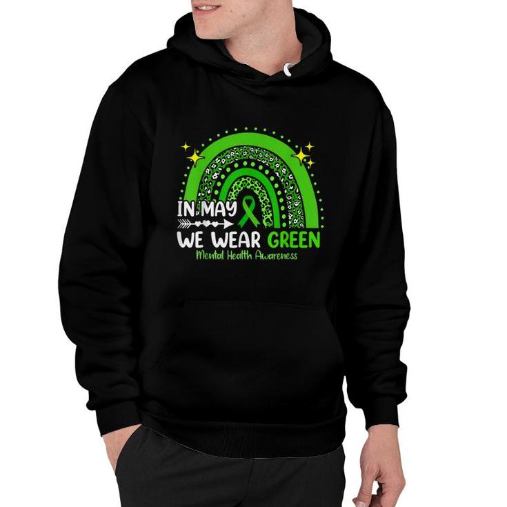 In May We Wear Green Mental Health Awareness  Hoodie