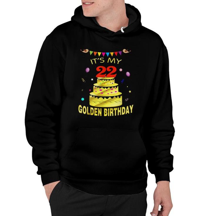 Its My 22Nd Golden Birthday  22 Years Old 22Nd Gift Hoodie