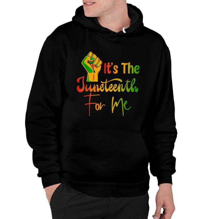 Its The Juneteenth For Me Free-Ish Since 1865 Independence   Hoodie