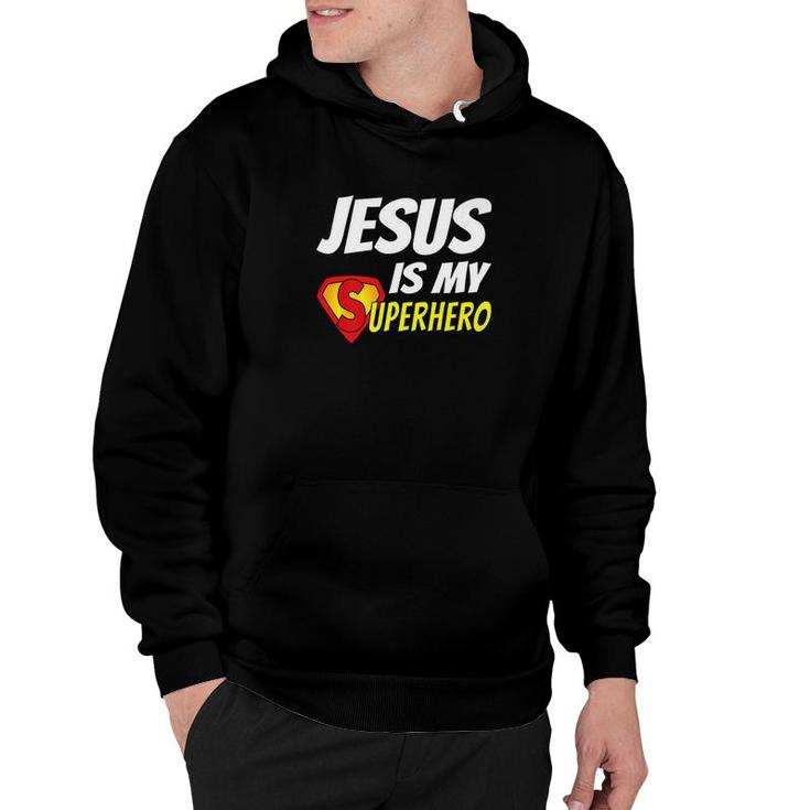 Jesus Is My Superhero Christianity Religion God Hoodie