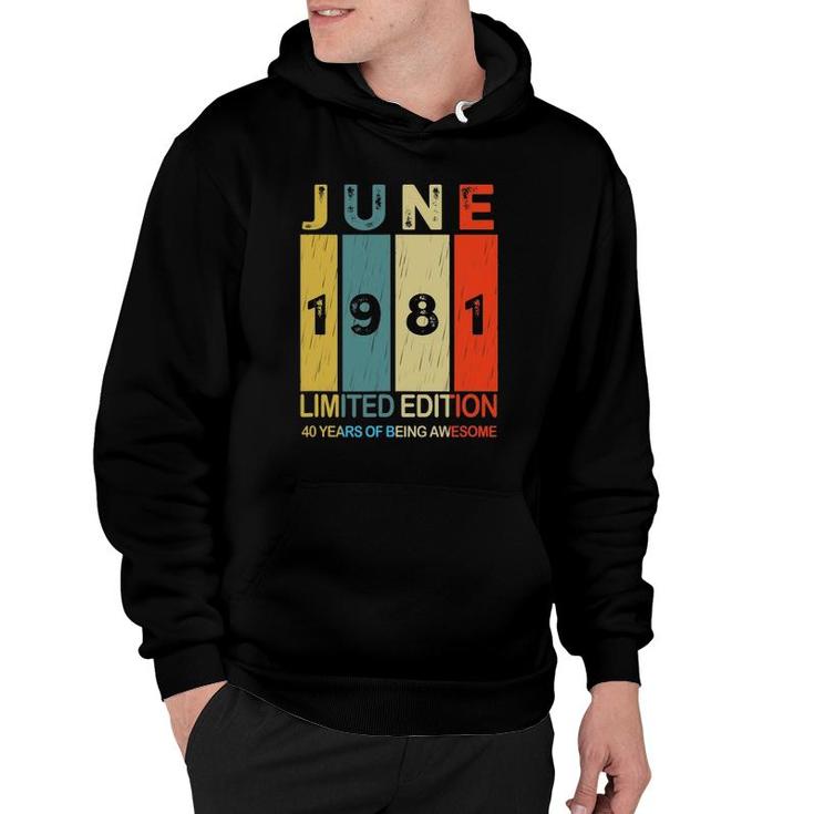 June 1981 Limited Edition 40 Years Of Being Awesome Hoodie