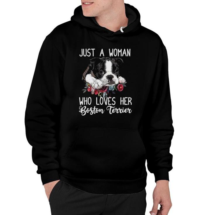 Just A Woman Who Loves Her Boston Terrier Cute Dog Mom Hoodie