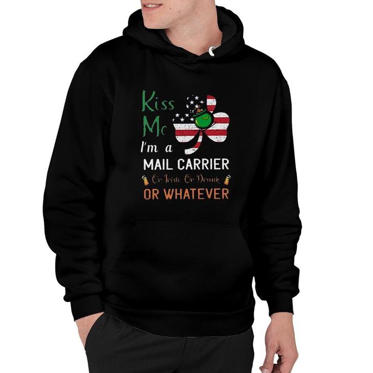 Kiss Me Im A Mail Carrier Trendy Gift Hoodie