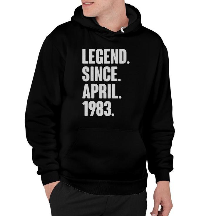 Legend Since April 1983 - Birthday For 38 Years Old Hoodie