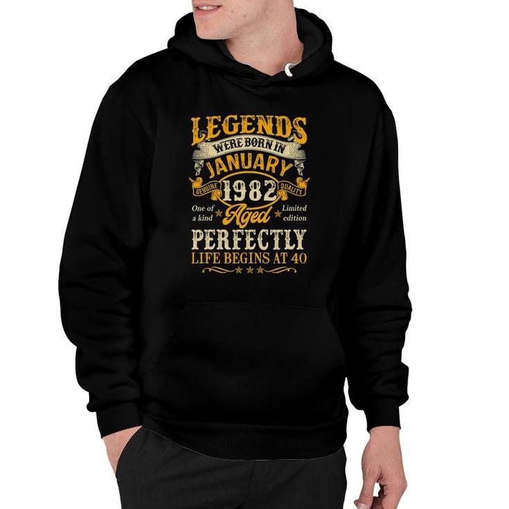 Legends Born In January 1982 40Th Birthday 40 Years Old Hoodie