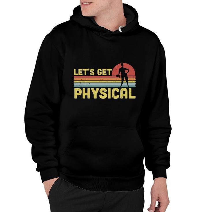 Lets Get Physical 80S 90S Styles Retro Vintage Hoodie