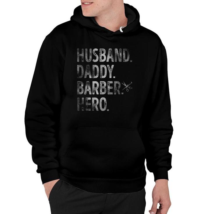 Mens Husband Daddy Barber Hero  Funny Barber Dad Fathers Day Hoodie