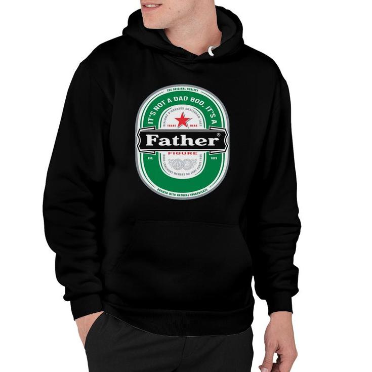Mens Its Not A Dad Bod Its A Father Figure Beer Fathers Day Hoodie