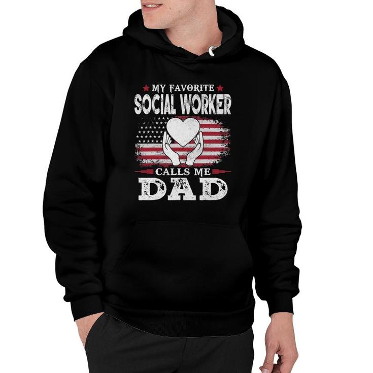 Mens My Favorite Social Worker Calls Me Dad Usa Flag Dad Father Hoodie