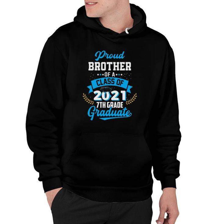 Mens Proud Brother Of A 2021 7Th Grade Graduate Last Day School Hoodie