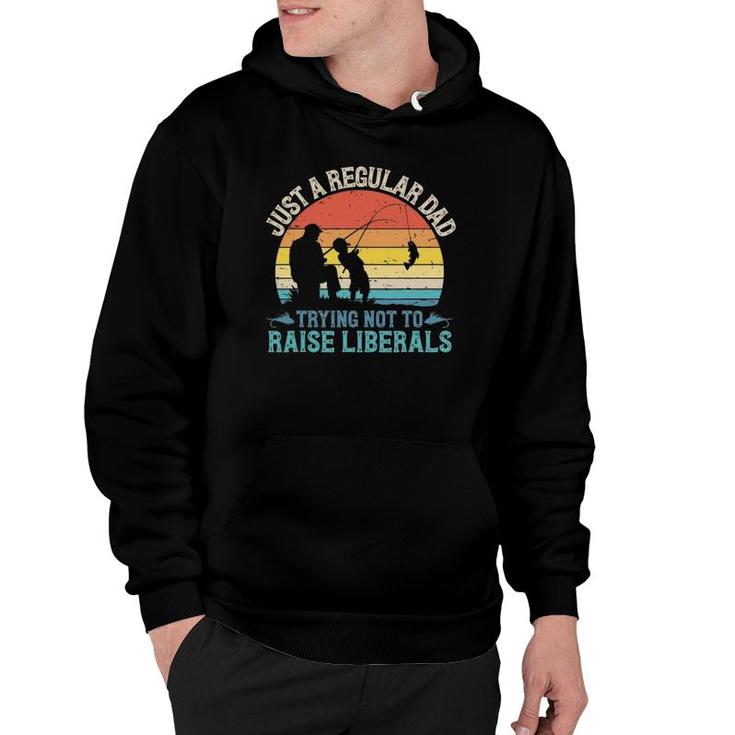 Mens Vintage Fishing Regular Dad Trying Not To Raise Liberals Hoodie
