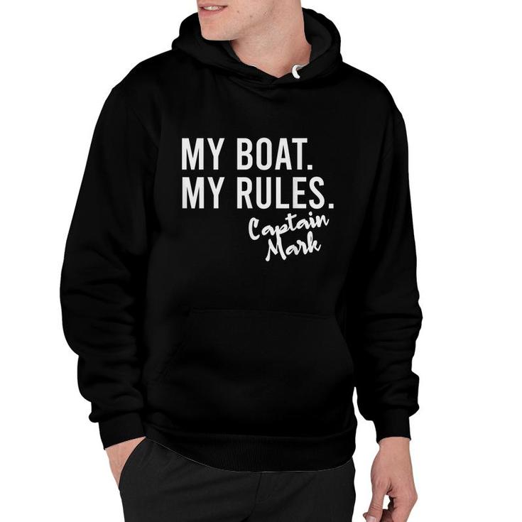 My Boat My Rules Captain Mark Personalized Boating Name  Hoodie