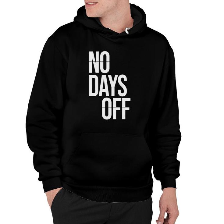 No Day Off Funny Workout Fitness Exercise Gym Hoodie