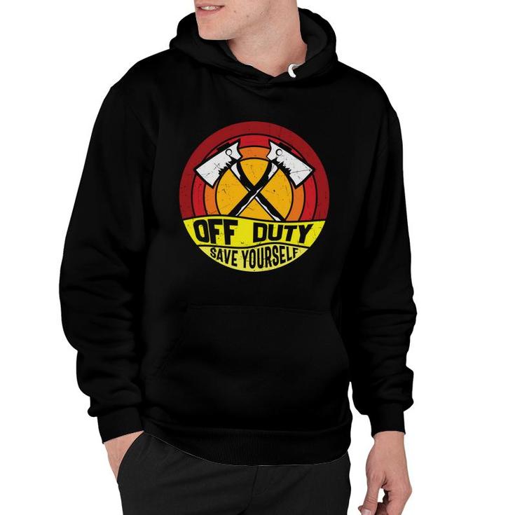 Off Duty Save Yourself Firefighter Circle Orange Hoodie