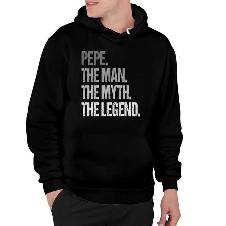 Pepe The Man The Myth Legend Fathers Day Hoodie