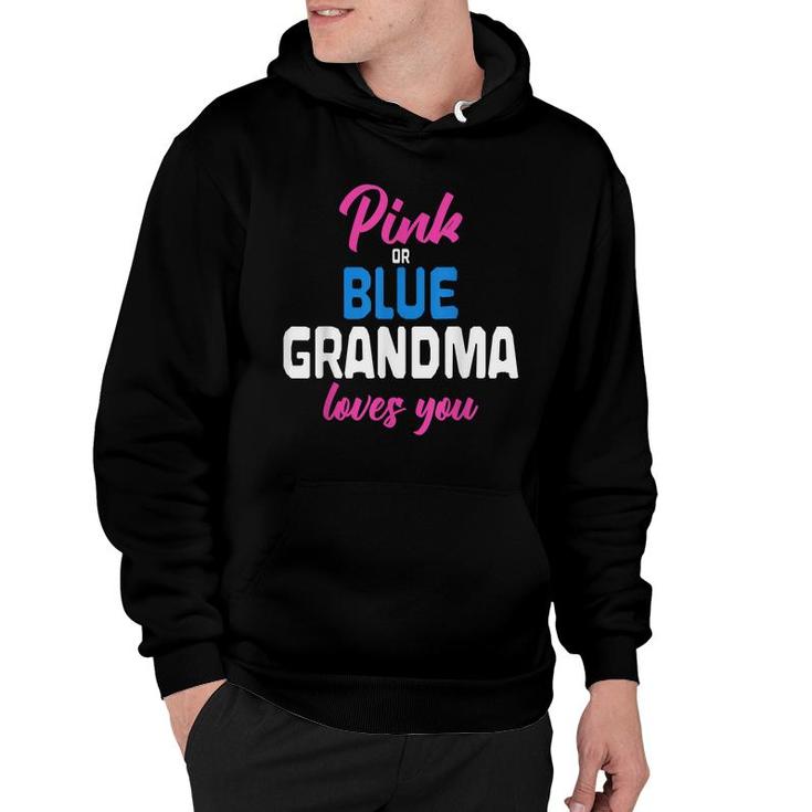 Pink Or Blue Grandma Loves You Future Granny Gender Reveal  Hoodie