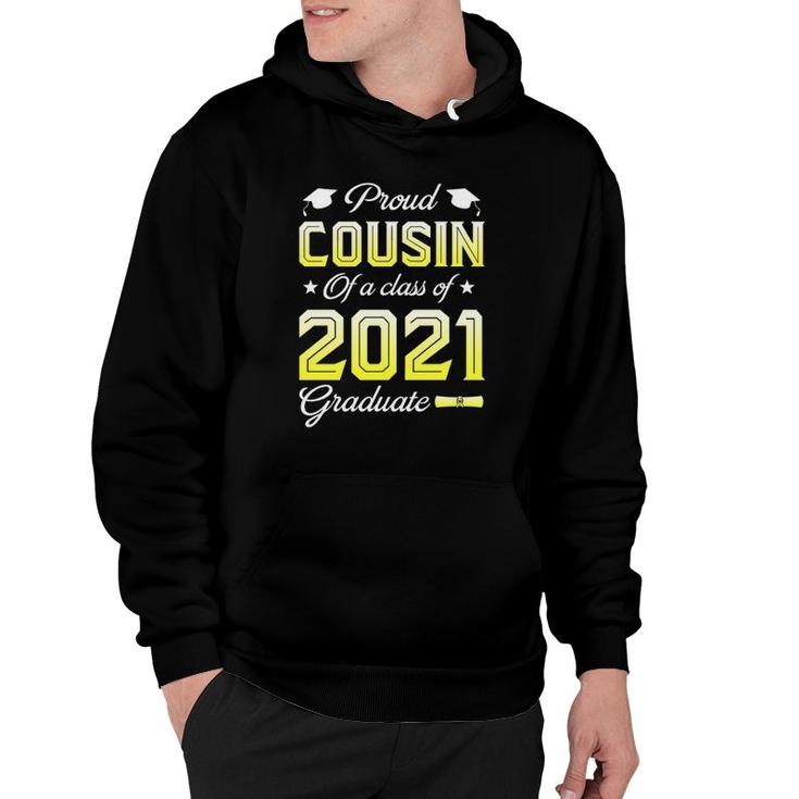 Proud Cousin Of A Class Of 2021 Graduate Senior 21 Cap Gown Family Hoodie