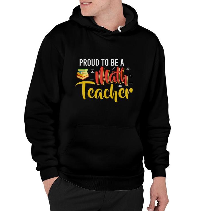 Proud To Be A Math Teacher Cool Design Hoodie