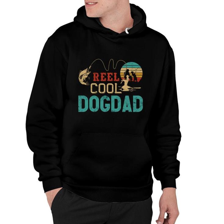 Reel Cool Dog Dad Vintage Funny Fishing Rod Gifts For Dogdad   Hoodie