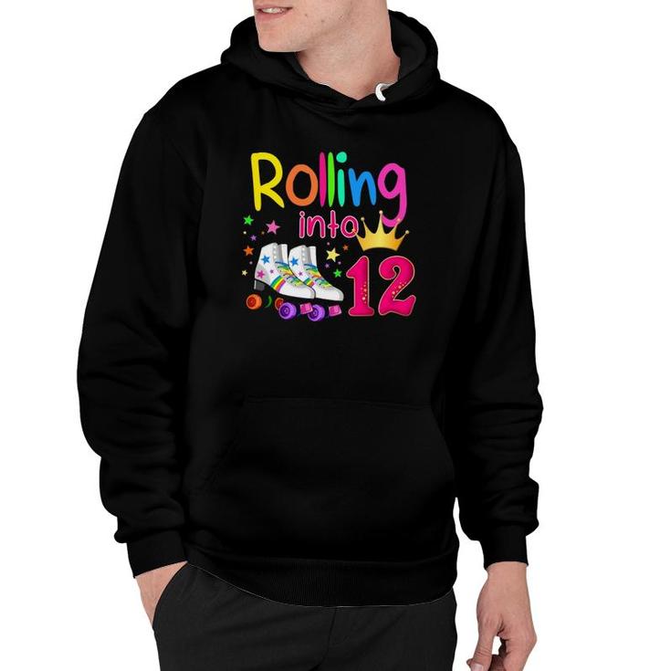 Rolling Into 12 Roller Skater 12Th Birthday 12 Years Old Hoodie
