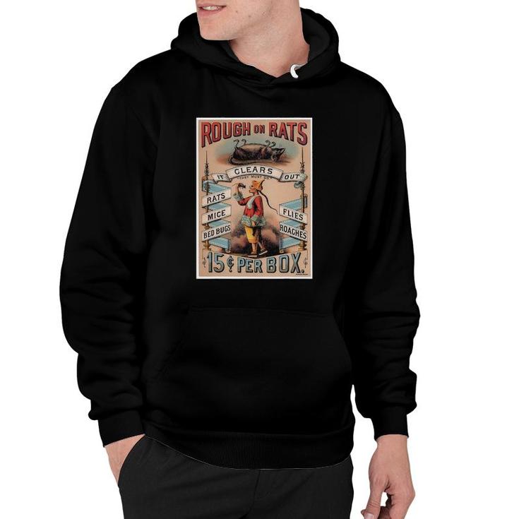 Rough On Rats Mice Bed Bugs Flies Roaches Design Hoodie