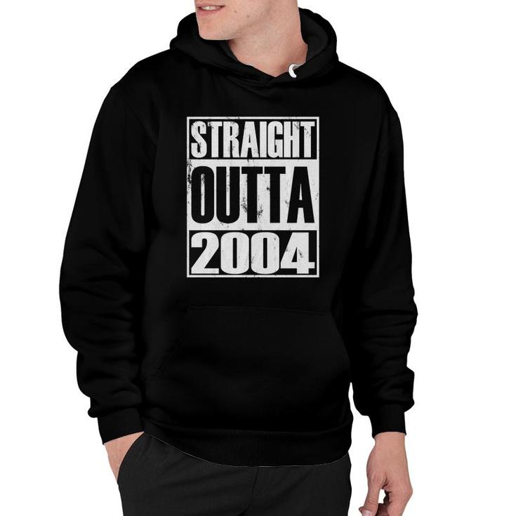 Straight Outta 2004 18 Years Old 18Th Birthday  Hoodie
