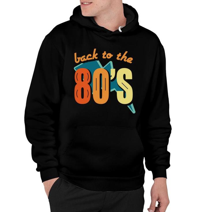Vintage Back To The 80S 90S Styles I Love The 80S Hoodie