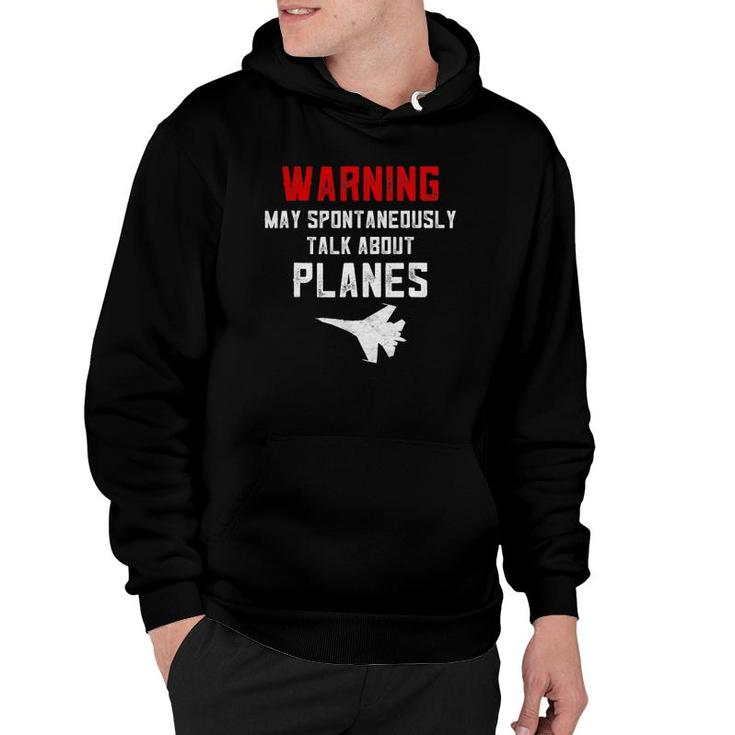 Warning May Spontaneously Talk About Airplane S For Men Hoodie
