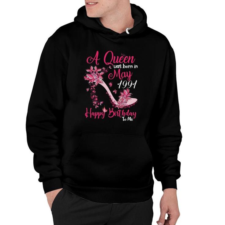 Womens A Queen Was Born In May 19911991 30 Birthday Gift Hoodie