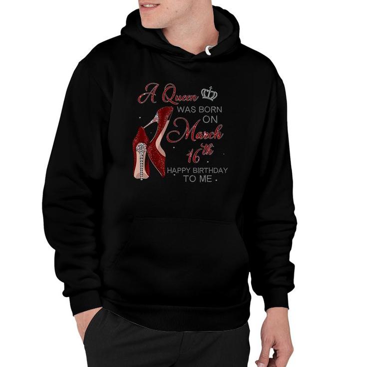 Womens A Queen Was Born On March 16Th Birthday Womens Gifts Pumps Hoodie