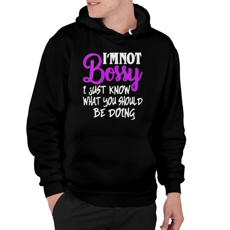Womens I Am Not Bossy I Just Know What You Should Be Doing Funny V-Neck Hoodie