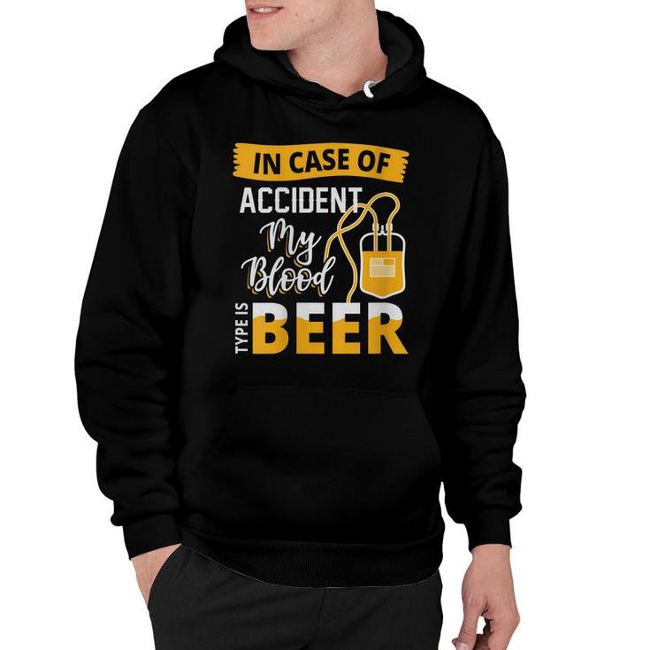 Womens In Case Of Accident My Blood Type Is Beer Beer Hoodie