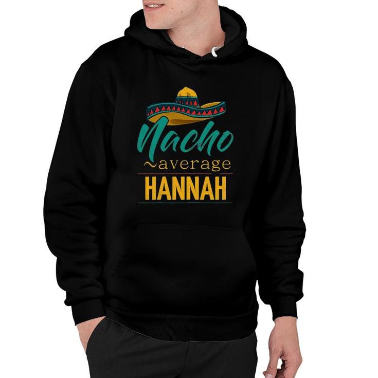 Womens Nacho Average Hannah Gift Funny Cinco De Mayo Sombrero Hoodie