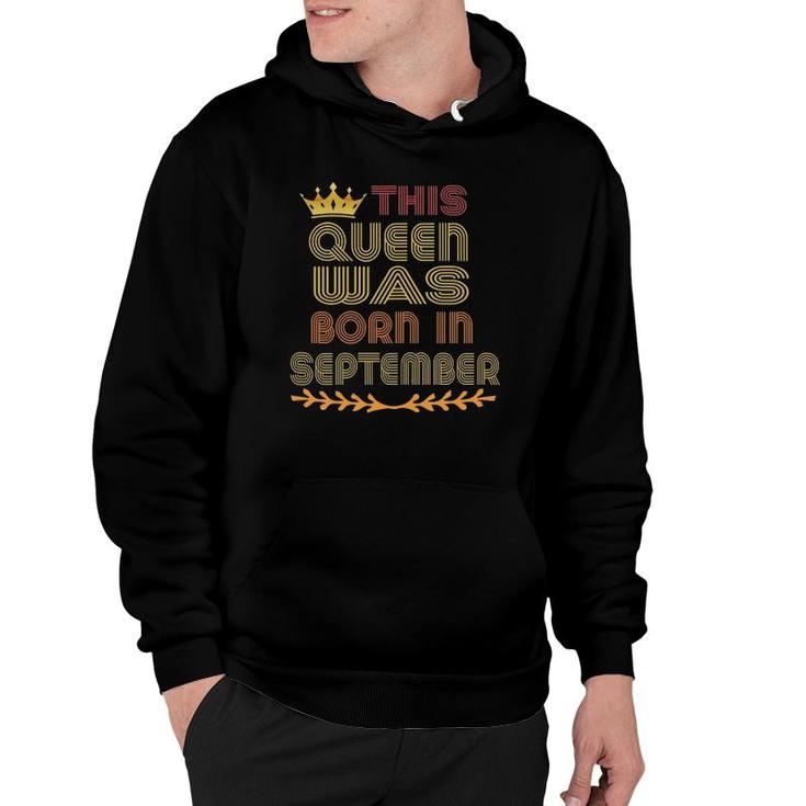 Womens This Queen Was Born In September Happy Birthday Hoodie