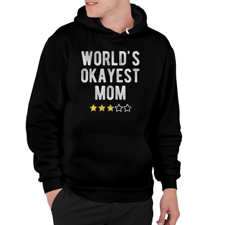 Womens Worlds 1 Okayest Best Mom Funny Family Matching Costume Hoodie