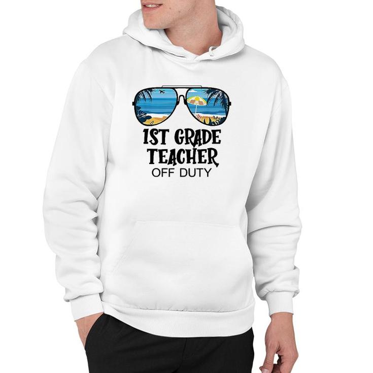 1St Grade Teacher Off Duty Sunglasses Beach Hello Summer Hoodie