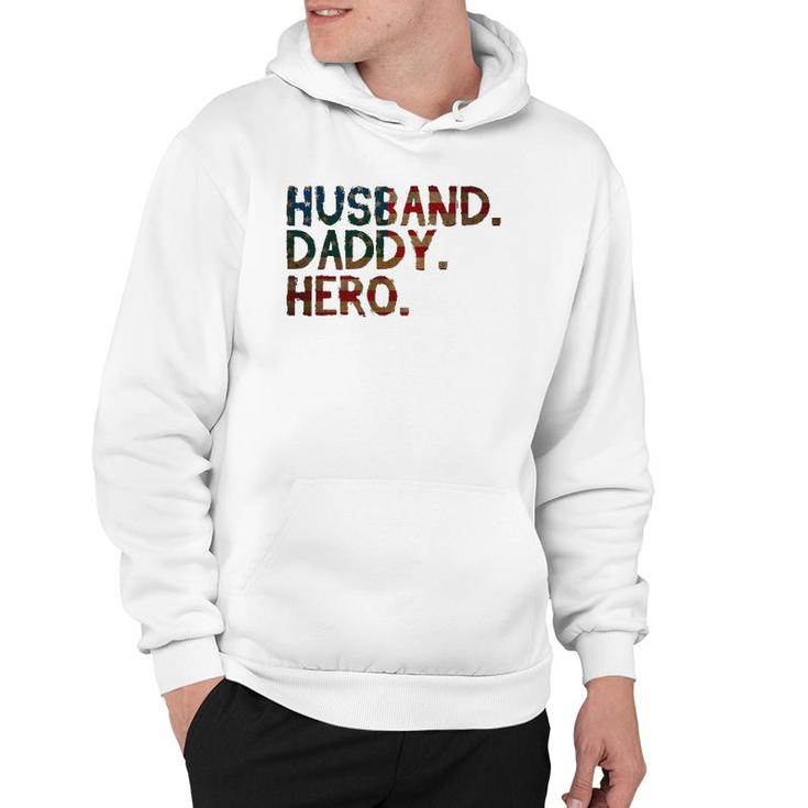 4Th Of July Fathers Day Usa Dad Gift - Husband Daddy Hero Hoodie