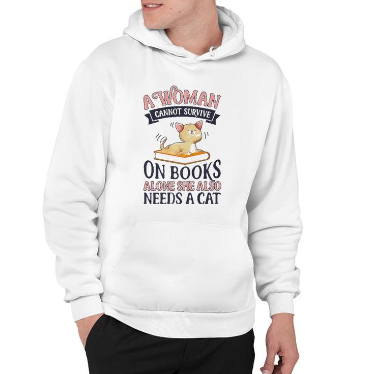 A Woman Cannot Survive On Books Alone Book Cat Lover  Hoodie