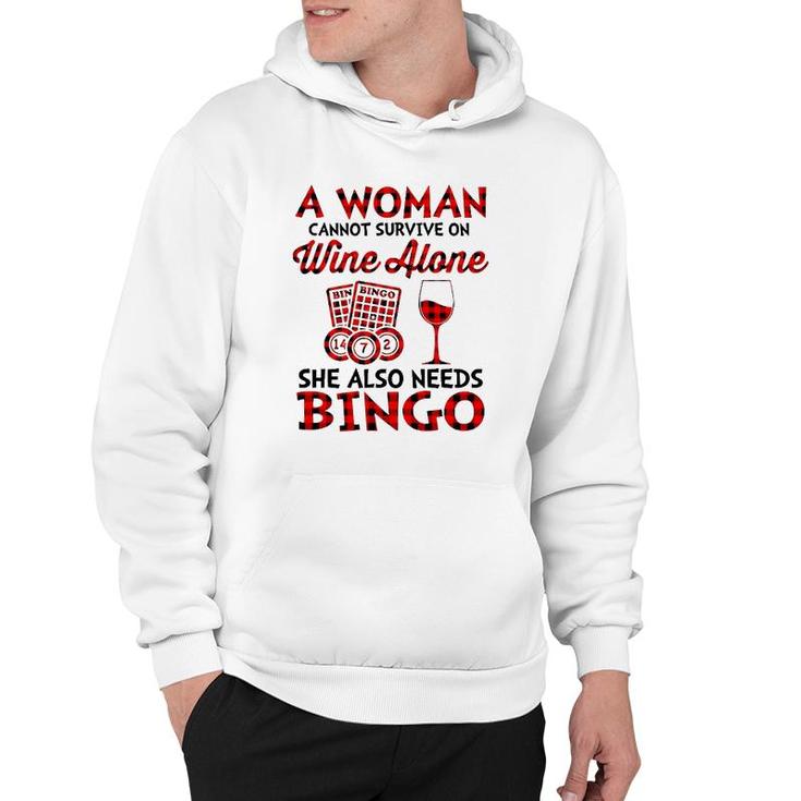 A Woman Cannot Survive On Wine Alone She Also Needs Bingo Hoodie