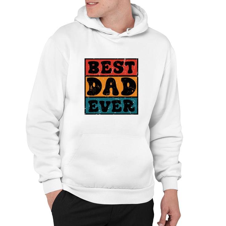 Best Dad Ever Sublimation Vintage Style For Dad Fathers Day Hoodie