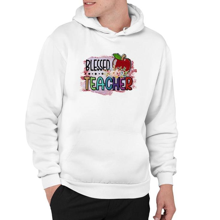 Blessed Teachers Is A Way To Build Confidence In Students Hoodie