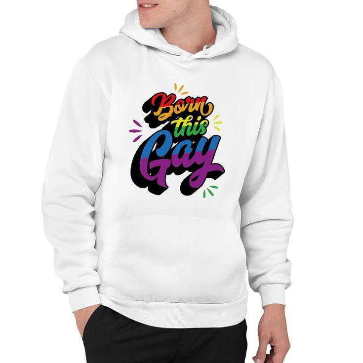 Born This Gay Funny Trendy Lgbtq Pride Cute Queer Aesthetic Hoodie