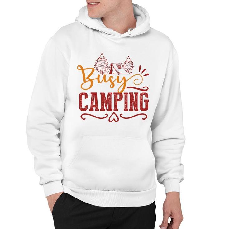 Explore Travel Lovers Always Busy Camping Hoodie