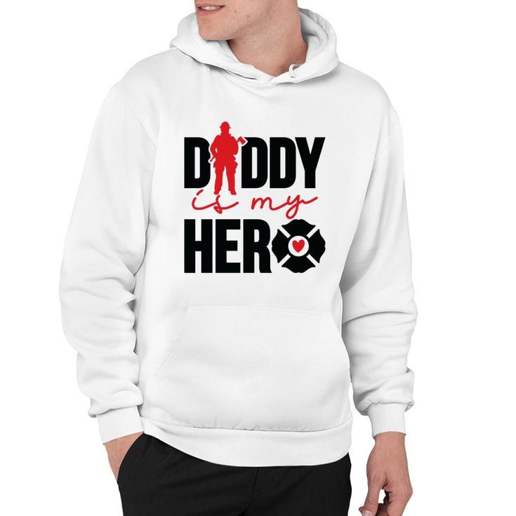 Firefighter Daddy Is My Hero Red Black Graphic Meaningful Hoodie