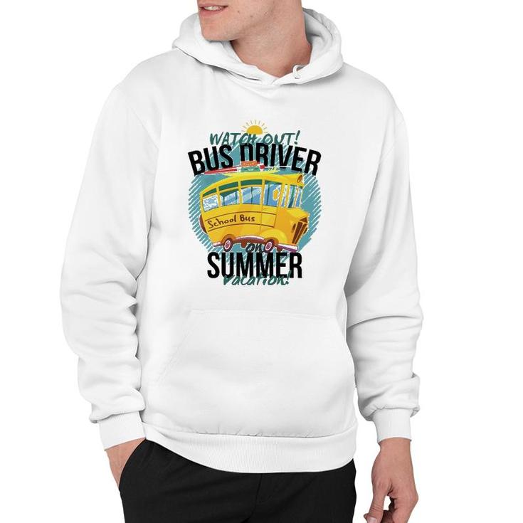 Funny Last Day Of School Bus Driver Summer Vacation Hoodie