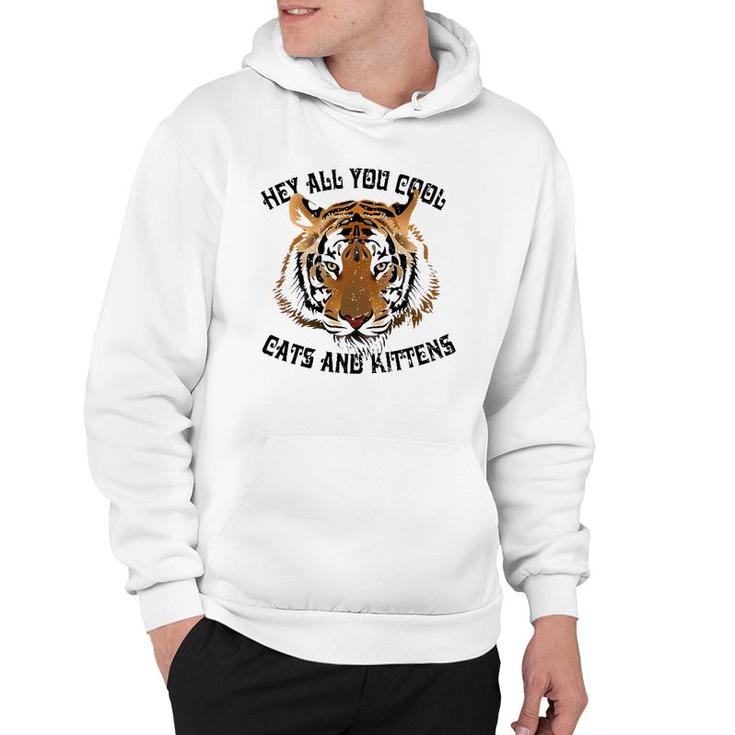 Funny Vintage Hey All You Cool Cats And Kittens Hoodie