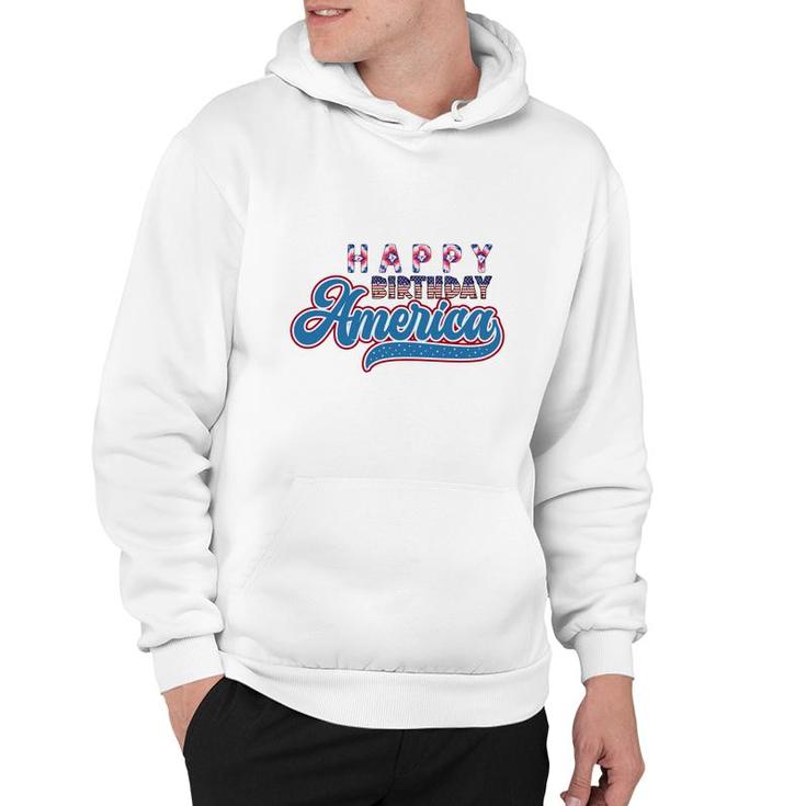 Happy Birthday America July Independence Day 2022 Hoodie